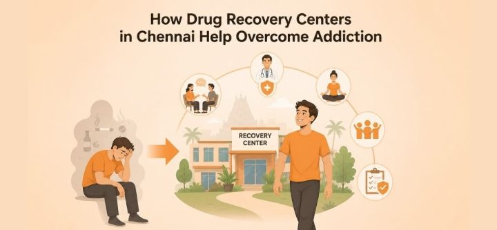 Drug recovery centres in Chennai