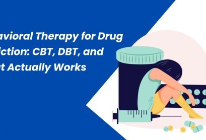 Behavioral Therapy for Drug Addiction